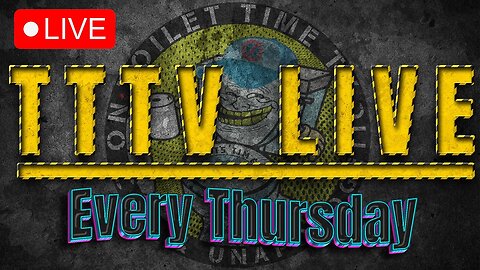 Toilet Time TV Live Stream - 4/13/23