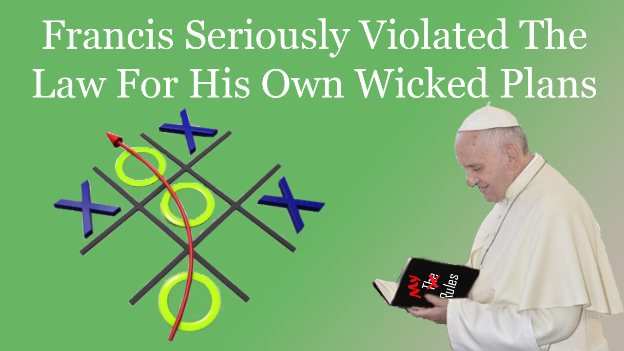 Francis Seriously Broke The Law