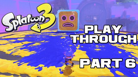 💦🔫🦑 Splatoon 3 - Part 6 - Nintendo Switch Playthrough 💦🔫🦑 😎Benjamillion