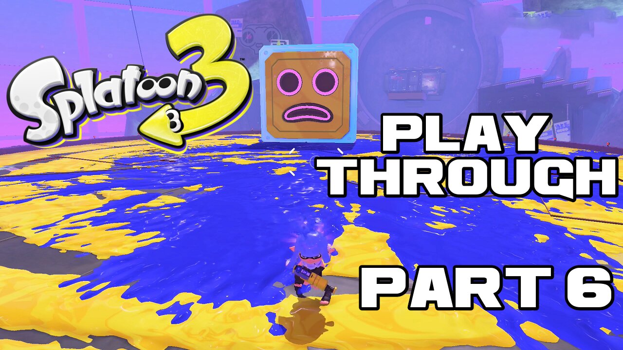 💦🔫🦑 Splatoon 3 - Part 6 - Nintendo Switch Playthrough 💦🔫🦑 😎Benjamillion