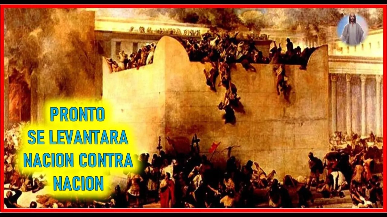 MENSAJE DE JESUCRISTO A UN ALMA ESCOGIDA - PRONTO SE LEVANTARA NACION CONTRA NACION