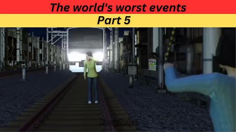 The world's worst events - part 5