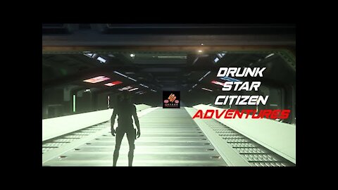 Drunk Star Citizen Shenanigans
