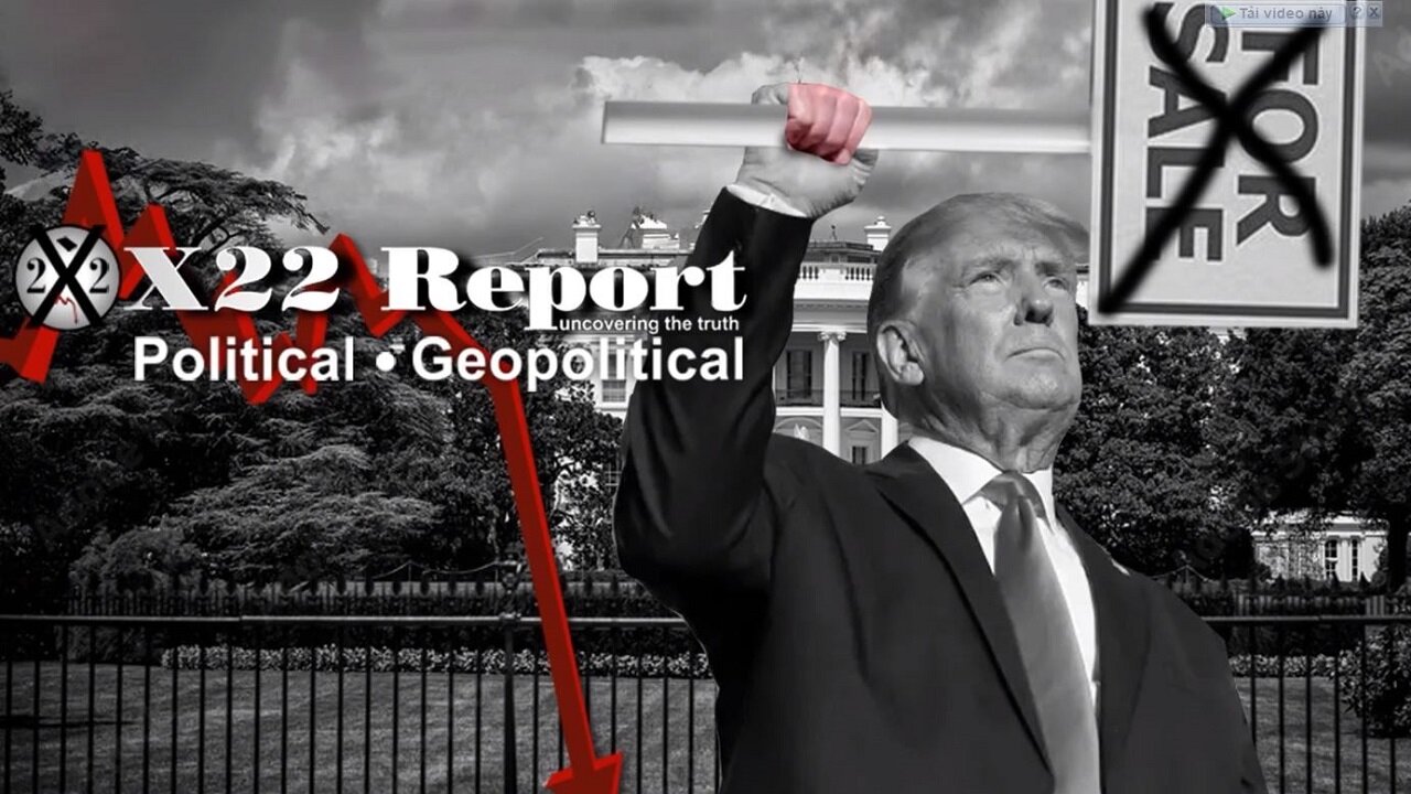 X22 Dave Report - Ep. 3249B - The [DS] Is Now Panicking, America Is No Longer For Sale