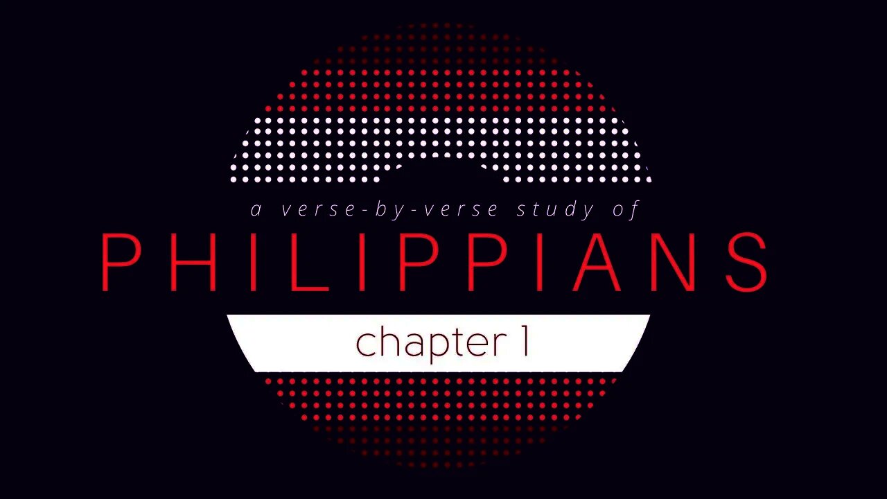 Weekly Bible Study | Philippians 1