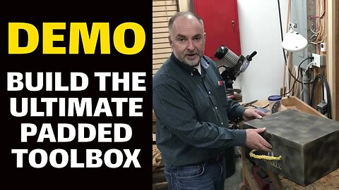 DEMO: Build the Ultimate Padded Toolbox