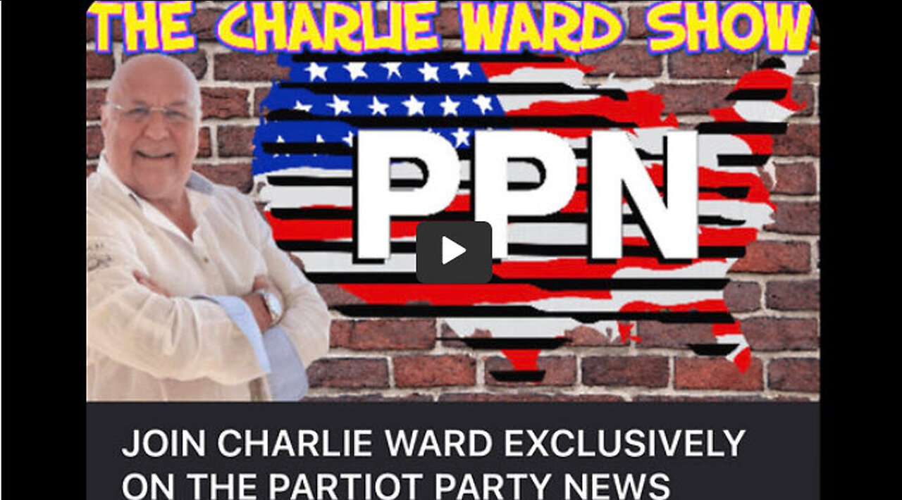 MUST WATCH!!!!!!!!!!!!!!!! PPN The Charlie Ward Show