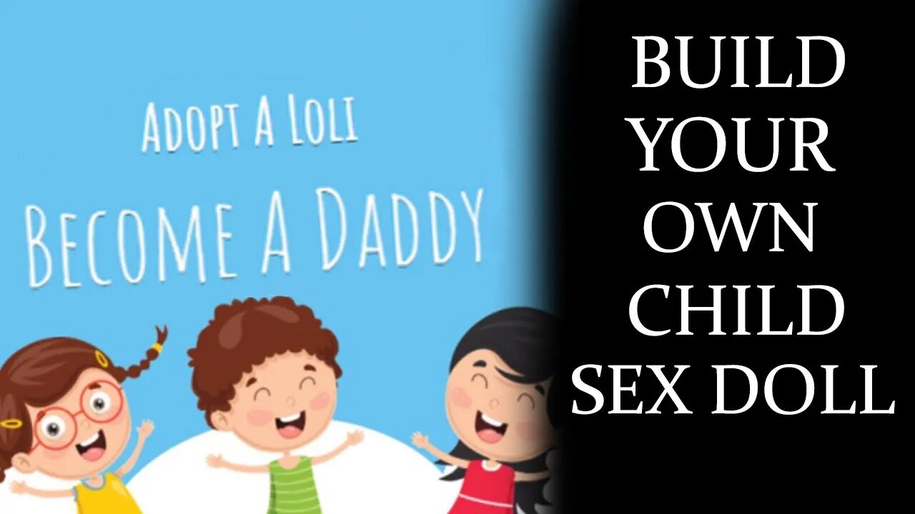 Of Dolls and Degeneracy: A Pedophile's Delight