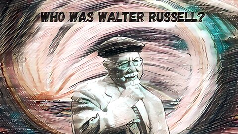 Who was Walter Russell?