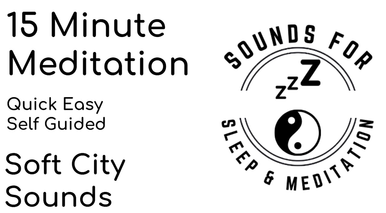 15 minute meditation SOFT city ambiance. Relaxing night urban sounds. NON guided mindful white noise