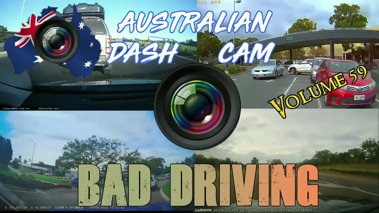 Aussiecams - AUSTRALIAN DASH CAM BAD DRIVING volume 59