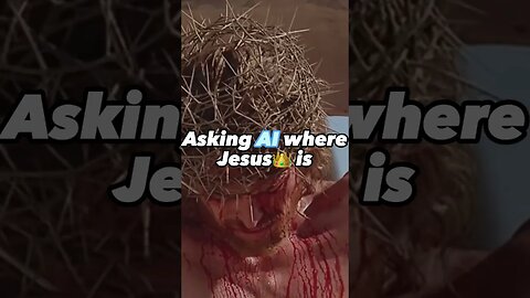 Asking AI where Jesus👑 is #shorts