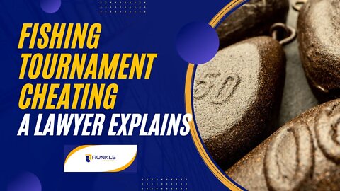 Fishing Tournament Cheating: A Lawyer Explains