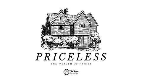 PRICELESS: The Wealth of Family | Pastor Deane and Becky Wagner | The River FCC | 7.16.2023