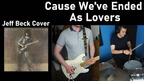 Cause We've Ended As Lovers (Jeff Beck/Stevie Wonder Cover)