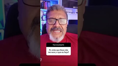 #shorts Pergunta: Pr, sinto que Deus não me ouve, o que eu faço?
