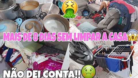 MAIS DE 8 DIAS SEM FAXINA🤢FICOU PODRE🤮 NÃO DEI CONTA🥵 #quenojo #faxinapesada #8diassemfaxina