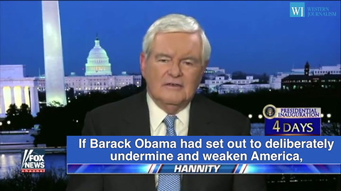 Gingrich - Obama Arrived With A Set Of Very Radical Left-Wing Beliefs