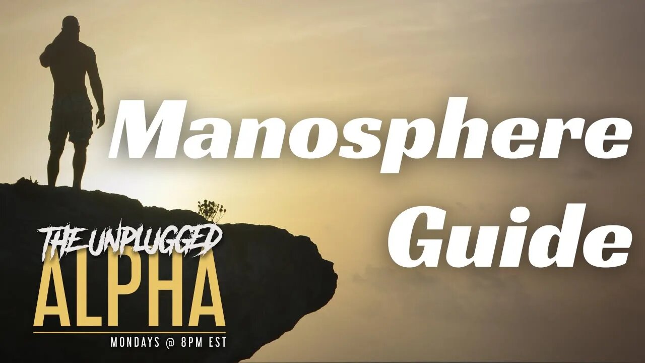 TUA # 71 - The Hitchhikers Guide To The Manosphere (aka Manoswamp)