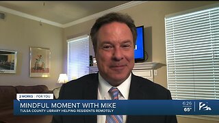 Mindful Moment with Mike: Tulsa County Library Helping Residents Remotely