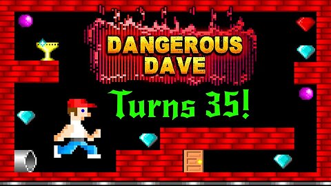 Dangerous Dave Turns 35!!!