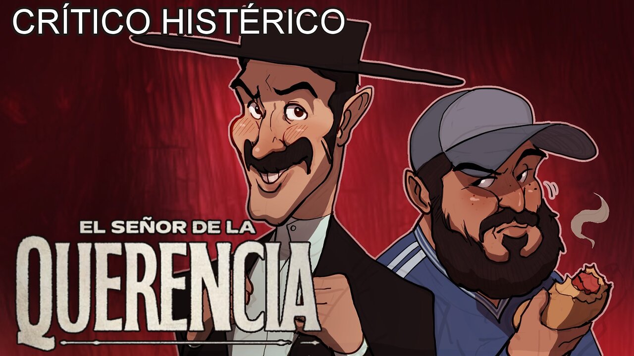 El Señor de la Querencia 2024 - Crítico Histérico
