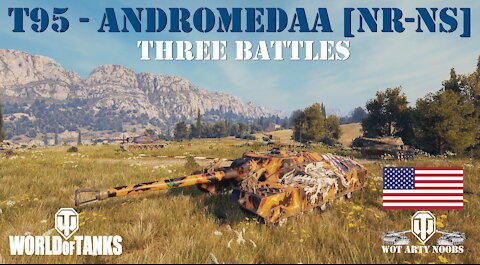 T95 - Three Battles - andromedaa [NR-NS]