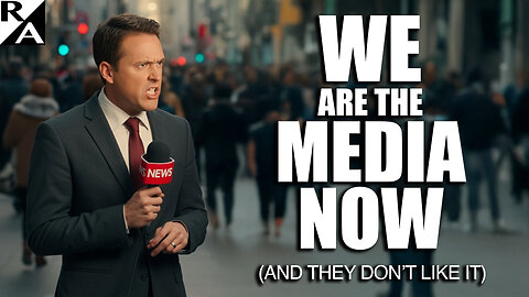 We Are The Media Now (And They Don’t Like It)