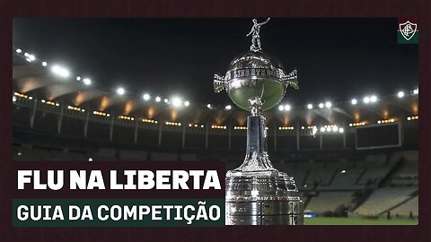GUIA DA LIBERTADORES: SAIBA MAIS SOBRE AS PARTICIPAÇÕES DO FLUMINENSE NA COMPETIÇÃO