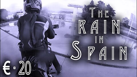 €-Tour 20: The Rain In Spain, Falls Mainly on the Pyrenees!