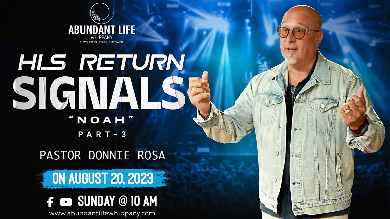 His Return Signals - Noah | Pastor Donnie Rosa