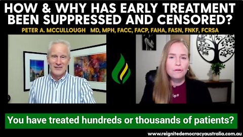 How and why has early treatment been supressed and censored? Dr. Peter McCullough