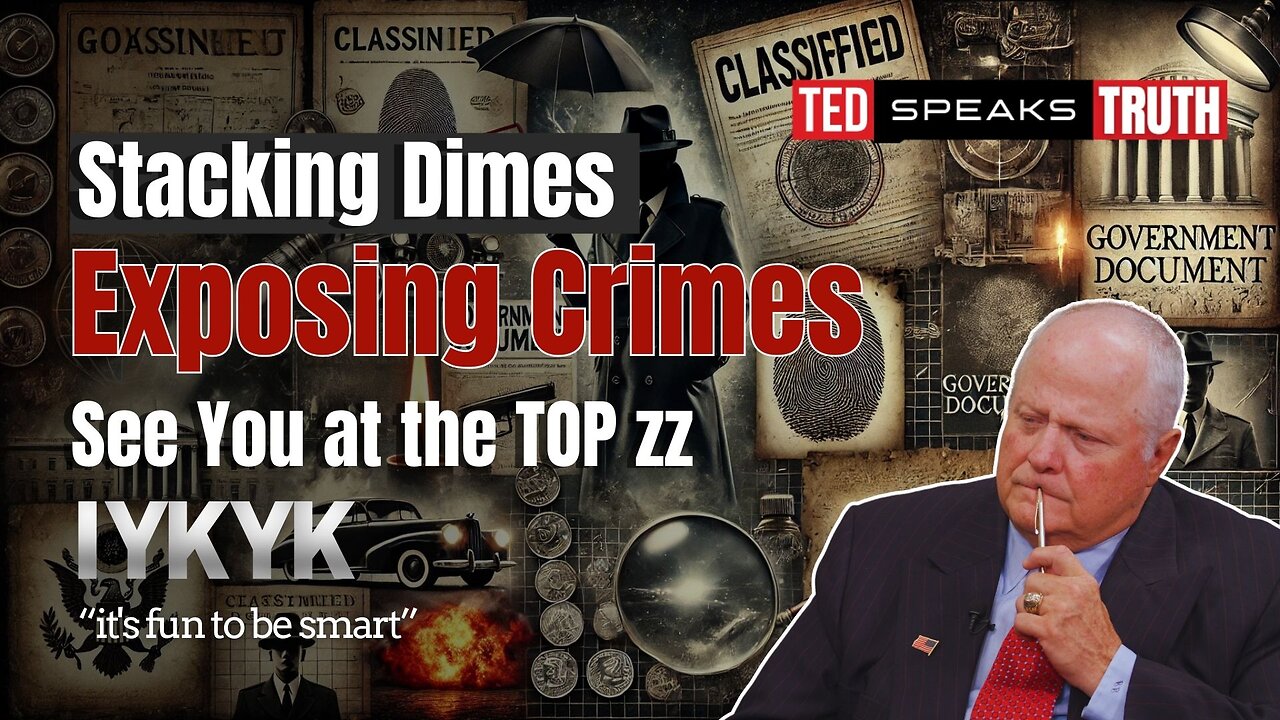 Stacking Dimes Exposing Crimes See You at the TOP zz ~I Y K Y K~ “it’s fun to be smart”