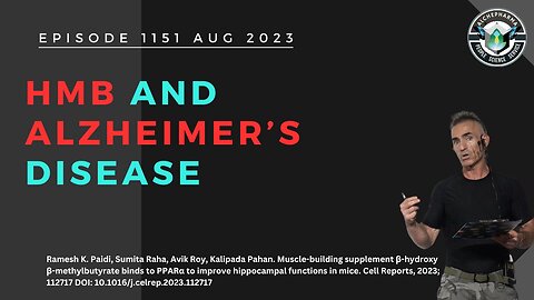 HMB and Alzheimer’s disease Show 1151 AUG 2023