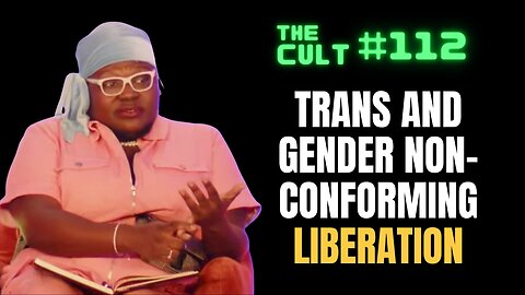 The Cult #112: Trans and Gender Non-Conforming LIBERATION at the Creating Change 2024 Conference