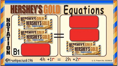 B_NOTATION_HERSHEY'S GOLD 4h+1r=2h+2r _ SOLVING BASIC EQUATIONS _ SOLVING BASIC WORD PROBLEMS