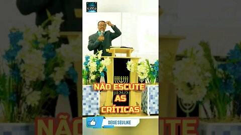 NÃO ESCUTE AS CRÍTICAS ✨🤨✨#shorts #reflexão #pregação #motivational #reflexão #pregação #motivação