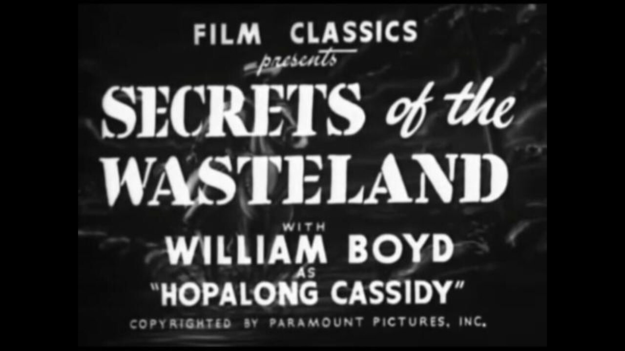 Secrets of the Wasteland (1941) William Boyd as Hopalong Cassidy