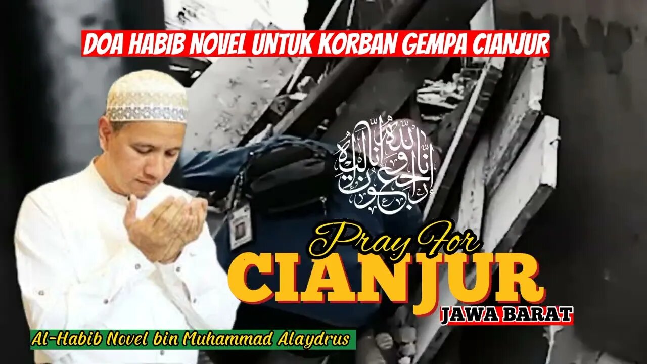 Al-Habib Novel Alaydrus || Doa Untuk Korban Gempa Cianjur