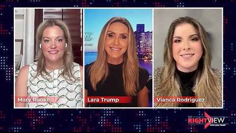 Lara Trump, Vianca Rodriguez, Mary Rooke