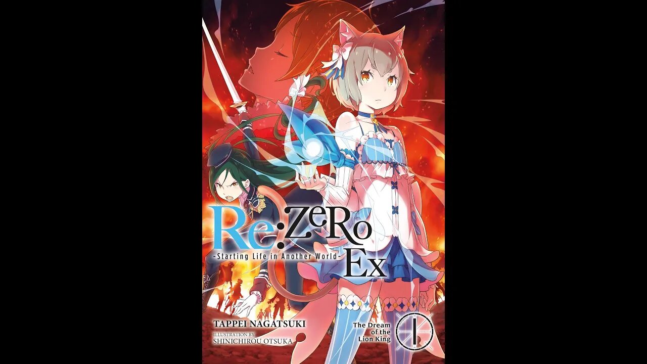 ReZERO -Starting Life in Another World- Ex Vol. 1 The Dream of the Lion King