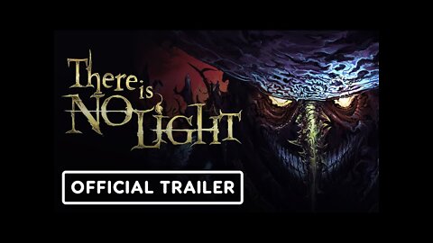 There Is No Light - Official Launch Trailer