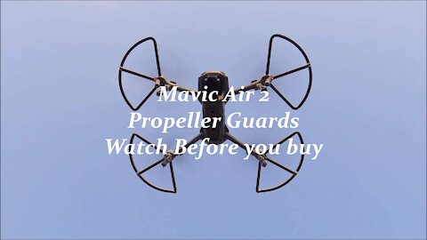 Mavic Air 2 Propeller Guards watch before you buy