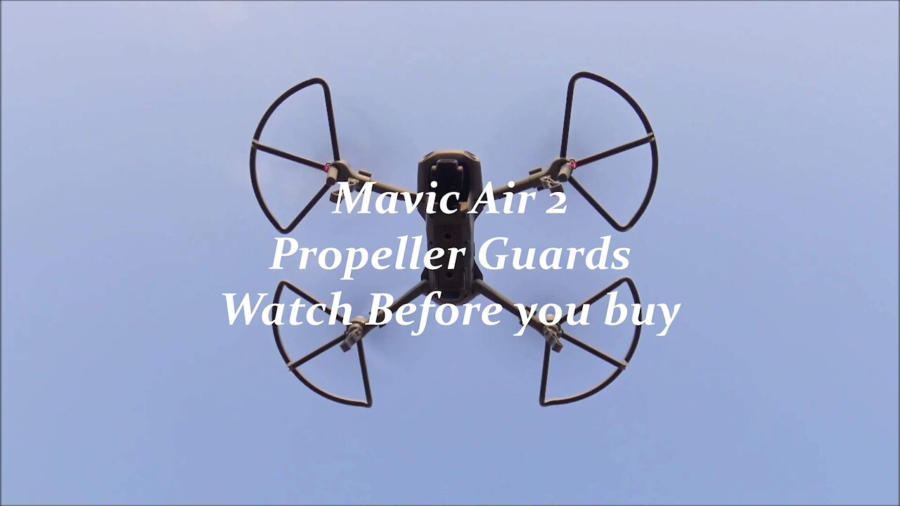 Mavic Air 2 Propeller Guards watch before you buy