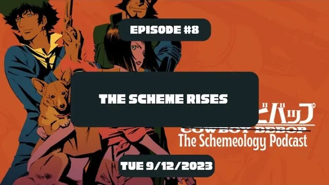 The Scheme Rises - Schemeology Ep 8