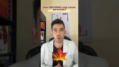 M4C0NH4 PERMITIDA no Brasil? 🍁🇧🇷