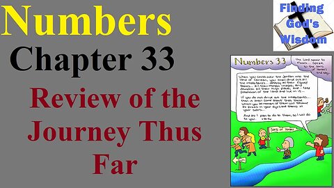 Numbers - Chapter 33 - Review of the Journey Thus Far