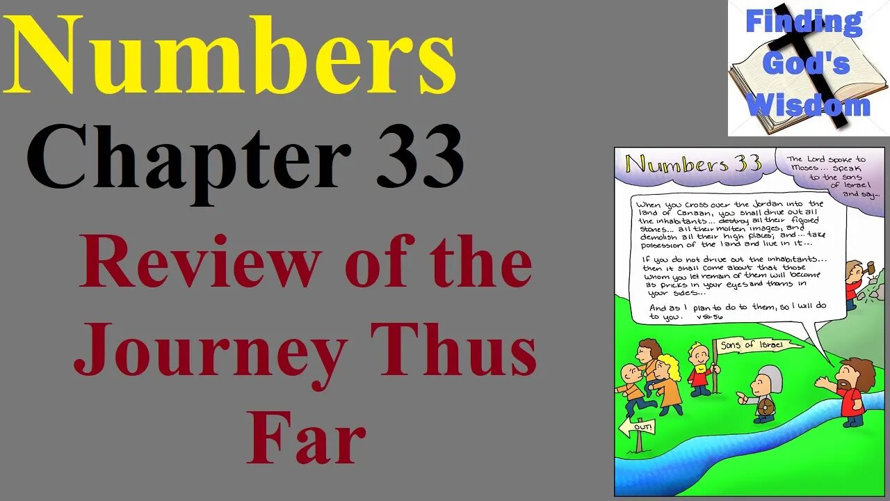 Numbers - Chapter 33 - Review of the Journey Thus Far