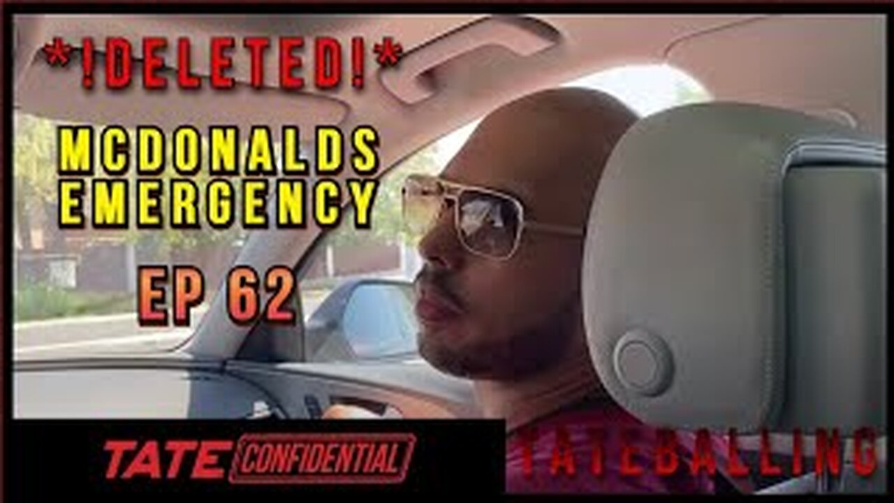 MCDONALDS EMERGENCY | ANDREW TATE CONFIDENTIAL | EPISODE 62