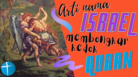 Arti nama "Israel" membongkar kedok Quran